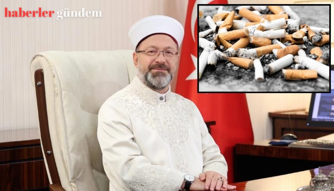 Sigara Haram mı? Diyanet İşleri Başkanı Erbaş Açıkladı